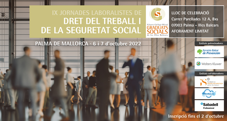 IX Jornadas Laboralistas de Derecho del Trabajo y Seguridad Social Illes Balears